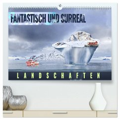 Fantastisch und surreal - Landschaften (hochwertiger Premium Wandkalender 2025 DIN A2 quer), Kunstdruck in Hochglanz