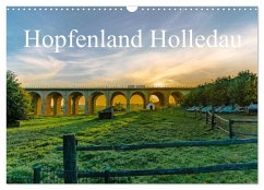 Hopfenland Holledau (Wandkalender 2025 DIN A3 quer), CALVENDO Monatskalender