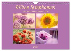 Blüten Symphonien aus den Gärten dieser Erde (Wandkalender 2025 DIN A4 quer), CALVENDO Monatskalender - Calvendo;Riedel, Tanja