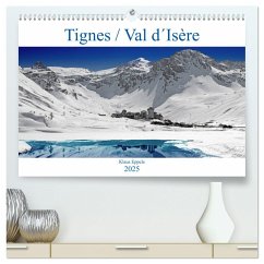 Tignes / Val d´Isère (hochwertiger Premium Wandkalender 2025 DIN A2 quer), Kunstdruck in Hochglanz