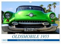 OLDSMOBILE 1955 - Ein US-Oldtimer in Kuba (Wandkalender 2025 DIN A3 quer), CALVENDO Monatskalender - Calvendo;Löwis of Menar, Henning von
