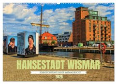 Hansestadt Wismar - Sehnsuchtsort in der Wismarbucht (Wandkalender 2025 DIN A2 quer), CALVENDO Monatskalender