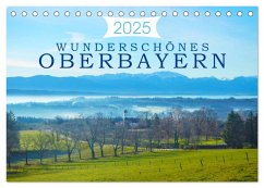 Wunderschönes Oberbayern (Tischkalender 2025 DIN A5 quer), CALVENDO Monatskalender