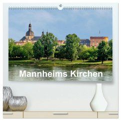 Mannheims Kirchen (hochwertiger Premium Wandkalender 2025 DIN A2 quer), Kunstdruck in Hochglanz