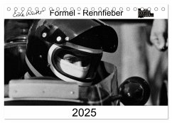 Formel - Rennfieber (Tischkalender 2025 DIN A5 quer), CALVENDO Monatskalender - Calvendo;Winter, Eike