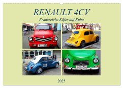 RENAULT 4CV - Frankreichs Käfer auf Kuba (Wandkalender 2025 DIN A2 quer), CALVENDO Monatskalender