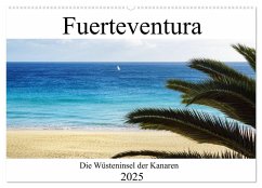 Fuerteventura - die Wüsteninsel der Kanaren (Wandkalender 2025 DIN A2 quer), CALVENDO Monatskalender