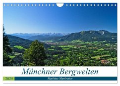 Münchner Bergwelten (Wandkalender 2025 DIN A4 quer), CALVENDO Monatskalender