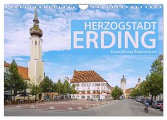 Herzogstadt Erding (Wandkalender 2025 DIN A4 quer), CALVENDO Monatskalender