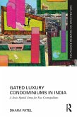 Gated Luxury Condominiums in India (eBook, PDF) Gated Luxury Condominiums in India (eBook, PDF)