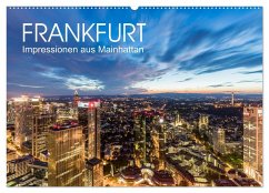 FRANKFURT Impressionen aus Mainhattan (Wandkalender 2025 DIN A2 quer), CALVENDO Monatskalender