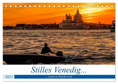 Stilles Venedig wenn es Nacht wird (Tischkalender 2025 DIN A5 quer), CALVENDO Monatskalender - Calvendo;Dürr, Brigitte