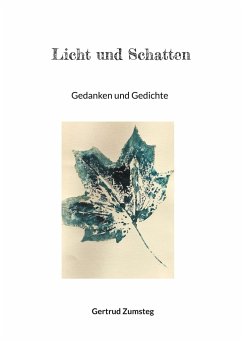 Licht und Schatten - Zumsteg, Gertrud