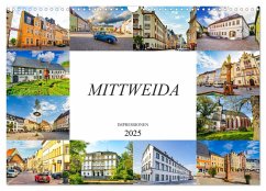 Mittweida Impressionen (Wandkalender 2025 DIN A3 quer), CALVENDO Monatskalender - Calvendo;Meutzner, Dirk