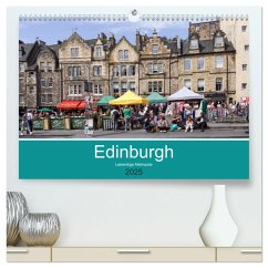 Edinburgh - Lebendige Metropole (hochwertiger Premium Wandkalender 2025 DIN A2 quer), Kunstdruck in Hochglanz