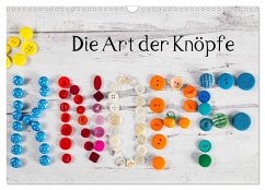 Die Art der Knöpfe (Wandkalender 2025 DIN A3 quer), CALVENDO Monatskalender