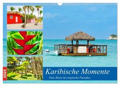 Karibische Momente - Eine Reise ins tropische Paradies (Wandkalender 2025 DIN A3 quer), CALVENDO Monatskalender