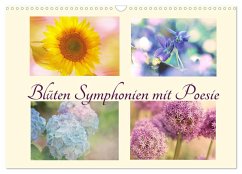 Blüten Symphonien mit Poesie (Wandkalender 2025 DIN A3 quer), CALVENDO Monatskalender