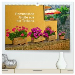 Romantische Grüße aus der Toskana (hochwertiger Premium Wandkalender 2025 DIN A2 quer), Kunstdruck in Hochglanz