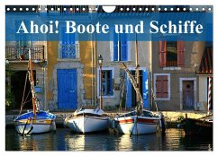 Ahoi! Boote und Schiffe (Wandkalender 2025 DIN A4 quer), CALVENDO Monatskalender