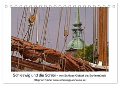 Schleswig und die Schlei - von Schloss Gottorf bis Schleimünde (Tischkalender 2025 DIN A5 quer), CALVENDO Monatskalender - Calvendo;Käufer, Stephan