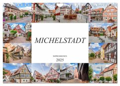 Michelstadt Impressionen (Wandkalender 2025 DIN A4 quer), CALVENDO Monatskalender