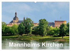 Mannheims Kirchen (Wandkalender 2025 DIN A2 quer), CALVENDO Monatskalender