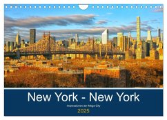 New York - New York. Impressionen der Mega-City (Wandkalender 2025 DIN A4 quer), CALVENDO Monatskalender