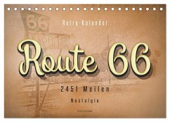 Route 66 - 2451 Meilen Nostalgie (Tischkalender 2025 DIN A5 quer), CALVENDO Monatskalender