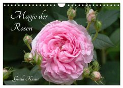 Magie der Rosen (Wandkalender 2025 DIN A4 quer), CALVENDO Monatskalender - Calvendo;Kruse, Gisela