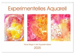 Experimentelles Aquarell - Neue Wege in der Aquarellmalerei (Wandkalender 2025 DIN A3 quer), CALVENDO Monatskalender