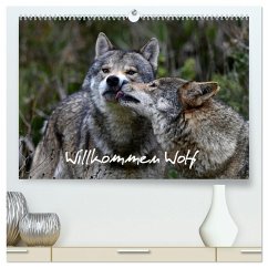 Willkommen Wolf (hochwertiger Premium Wandkalender 2025 DIN A2 quer), Kunstdruck in Hochglanz