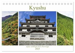 Kyushu - Japans vielfältigste Insel (Tischkalender 2025 DIN A5 quer), CALVENDO Monatskalender