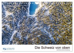 Die Schweiz von oben (Wandkalender 2025 DIN A4 quer), CALVENDO Monatskalender - Calvendo;Schellenberg & André Rühle, Luftbilderschweiz.ch, Roman