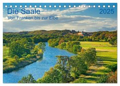 Die Saale Von Franken zur Elbe (Tischkalender 2025 DIN A5 quer), CALVENDO Monatskalender