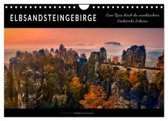 Elbsandsteingebirge - eine Reise durch die wunderschöne Sächsische Schweiz (Wandkalender 2025 DIN A4 quer), CALVENDO Monatskalender