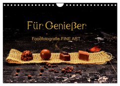 Für Genießer, Foodfotografie FINE ART (Wandkalender 2025 DIN A4 quer), CALVENDO Monatskalender