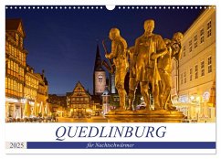 QUEDLINBURG FÜR NACHTSCHWÄRMER (Wandkalender 2025 DIN A3 quer), CALVENDO Monatskalender