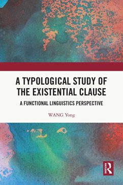 A Typological Study of the Existential Clause (eBook, ePUB) - Yong, Wang