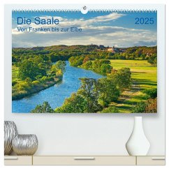 Die Saale Von Franken zur Elbe (hochwertiger Premium Wandkalender 2025 DIN A2 quer), Kunstdruck in Hochglanz