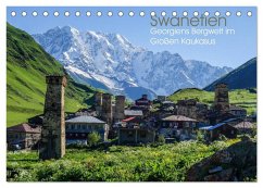 Swanetien - Georgiens Bergwelt im Großen Kaukasus (Tischkalender 2025 DIN A5 quer), CALVENDO Monatskalender