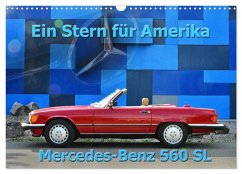 Ein Stern für Amerika - Mercedes Benz 560 SL (Wandkalender 2025 DIN A3 quer), CALVENDO Monatskalender