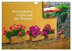 Romantische Grüße aus der Toskana (Wandkalender 2025 DIN A4 quer), CALVENDO Monatskalender