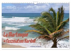 La Martinique - Faszination Karibik (Wandkalender 2025 DIN A4 quer), CALVENDO Monatskalender - Calvendo;Haafke, Udo