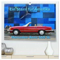 Ein Stern für Amerika - Mercedes Benz 560 SL (hochwertiger Premium Wandkalender 2025 DIN A2 quer), Kunstdruck in Hochglanz
