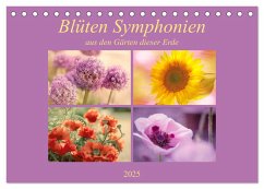 Blüten Symphonien aus den Gärten dieser Erde (Tischkalender 2025 DIN A5 quer), CALVENDO Monatskalender