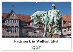 Fachwerk in Wolfenbüttel (Wandkalender 2025 DIN A2 quer), CALVENDO Monatskalender - Calvendo;Gierok, Magic Artist Design, Steffen