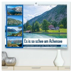 Es is so schee am Achensee 2025 (hochwertiger Premium Wandkalender 2025 DIN A2 quer), Kunstdruck in Hochglanz