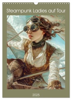 Steampunk Ladies auf Tour (Wandkalender 2025 DIN A3 hoch), CALVENDO Monatskalender - Calvendo;Brunner-Klaus, Liselotte