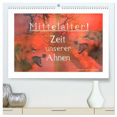 Mittelalter - Zeit unserer Ahnen (hochwertiger Premium Wandkalender 2025 DIN A2 quer), Kunstdruck in Hochglanz